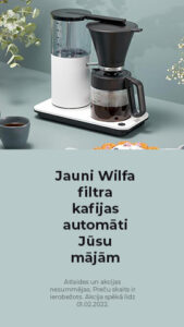 Jauni Wilfa filtra kafijas automāti Jūsu mājām
