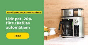 Līdz pat -20% filtru kafijas automātiem