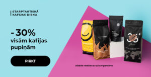 -30% visām kafijas pupiņām