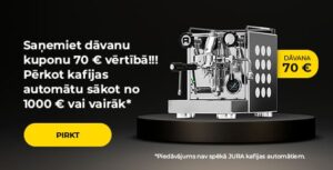 Saņemiet dāvanu kuponu 70 € vērtībā!!! Pērkot kafijas automātu sākot no 1000 € vai vairāk