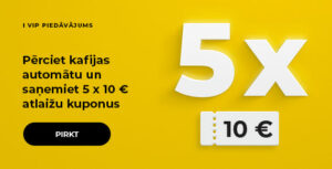 Pērciet kafijas automātu un saņemiet 5 x 10 € atlaižu kuponus