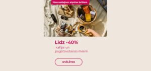 Līdz -40% kafijai un pagatavošanas rīkiem
