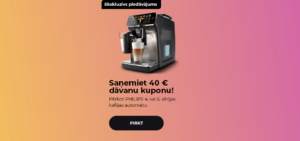 "Saņemiet 40 € dāvanu kuponu! Pērkot PHILIPS 4. vai 5. sērijas kafijas automātu"
