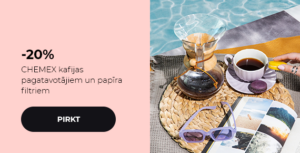 -20% CHEMEX kafijas pagatavotājiem un papīra filtriem