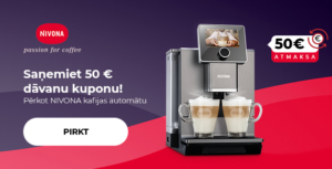 "Saņemiet 50 € dāvanu kuponu! Pērkot NIVONA kafijas automātu"