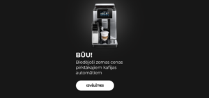 BŪU! Biedējoši zemas cenas pirktākajiem kafijas automātiem