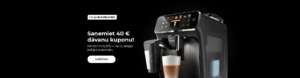 "Saņemiet 40 € dāvanu kuponu! Pērkot PHILIPS 4. vai 5. sērijas kafijas automātu"