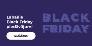 Labākie Black Friday piedāvājumi