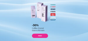 -30% Coffee Friend ūdens filtriem