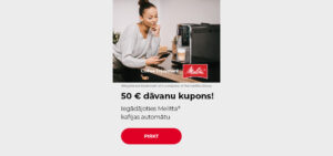 50 € dāvanu kupons! Iegādājoties Melitta® kafijas automātu