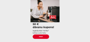 50 € dāvanu kupons! Iegādājoties Melitta® kafijas automātu