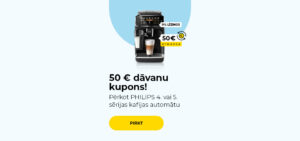 50 € dāvanu kupons! Pērkot PHILIPS 4. vai 5. sērijas kafijas automātu