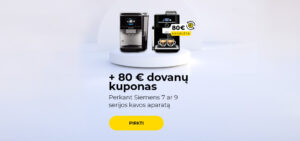 Iegādājoties SIEMENS 7. vai 9. sērijas kafijas automātu + 80 € dāvanu kupons