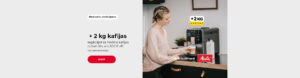Iegādājoties Melitta kafijas automātu virs 500 EUR + 2 kg kafijas